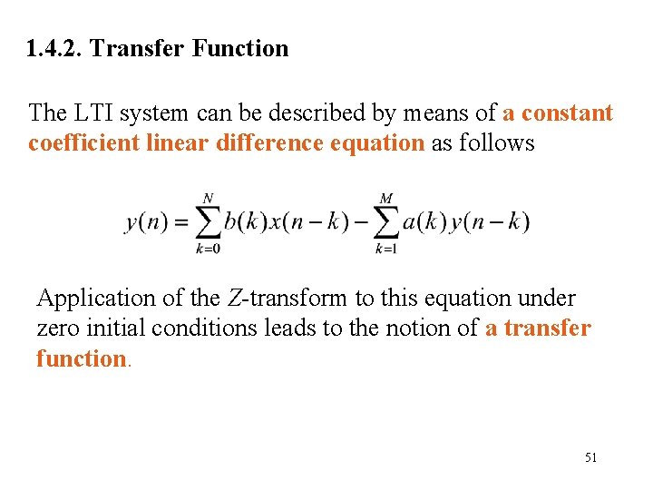 1. 4. 2. Transfer Function The LTI system can be described by means of