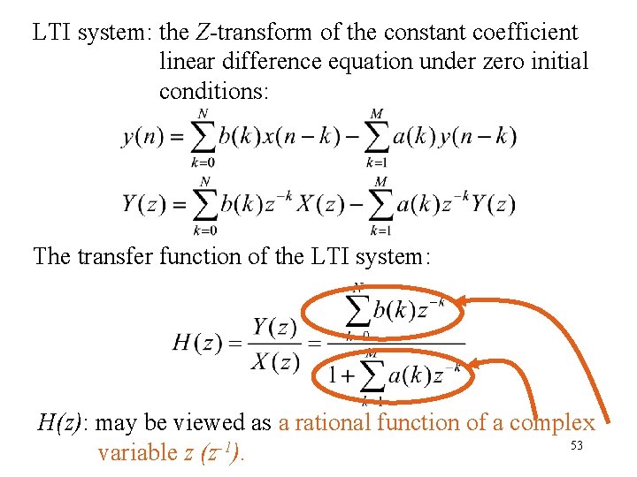 LTI system: the Z-transform of the constant coefficient linear difference equation under zero initial