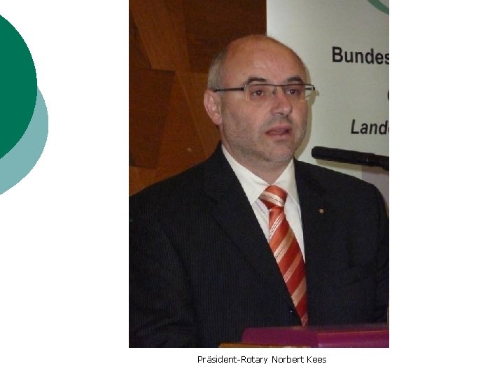 Präsident-Rotary Norbert Kees 
