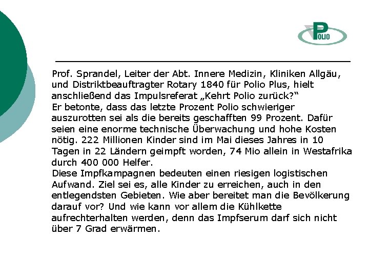 Prof. Sprandel, Leiter der Abt. Innere Medizin, Kliniken Allgäu, und Distriktbeauftragter Rotary 1840 für