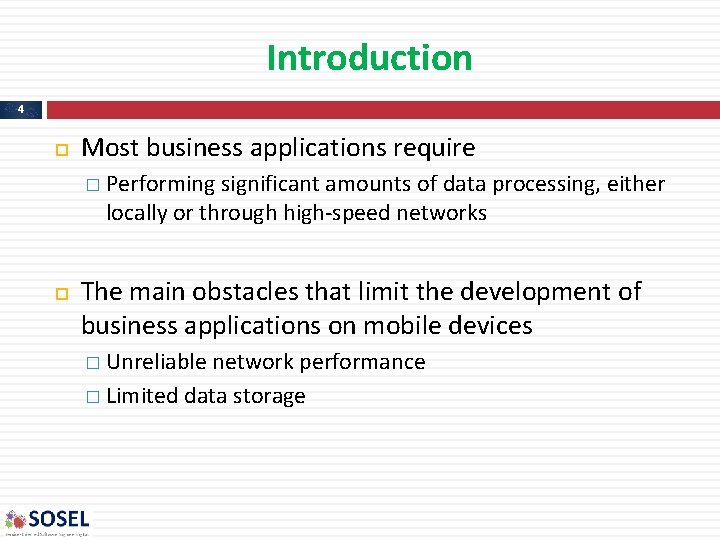 Introduction 4 Most business applications require � Performing significant amounts of data processing, either Introduction 4 Most business applications require � Performing significant amounts of data processing, either
