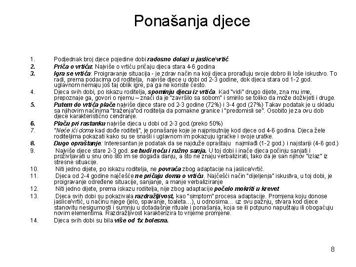 Ponašanja djece 1. 2. 3. 4. 5. 6. 7. 8. 9. 10. 11. 12.