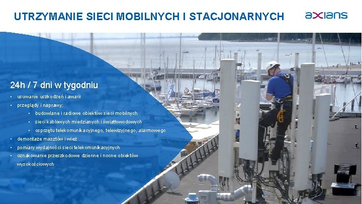 UTRZYMANIE SIECI MOBILNYCH I STACJONARNYCH 24 h / 7 dni w tygodniu • usuwanie