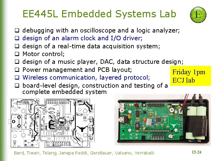 EE 445 L Embedded Systems Lab q q q q debugging with an oscilloscope