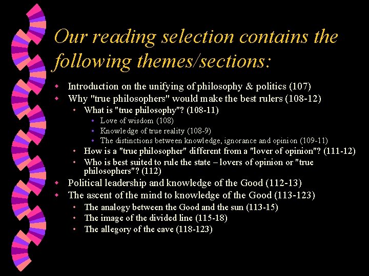 Our reading selection contains the following themes/sections: Introduction on the unifying of philosophy &