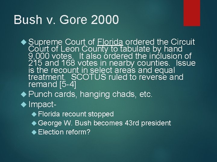 Bush v. Gore 2000 Supreme Court of Florida ordered the Circuit Court of Leon