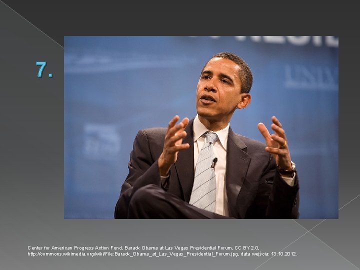 7. Center for American Progress Action Fund, Barack Obama at Las Vegas Presidential Forum,