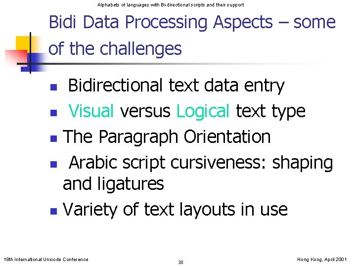 Alphabets of languages with Bi-directional scripts and their support Bidi Data Processing Aspects –