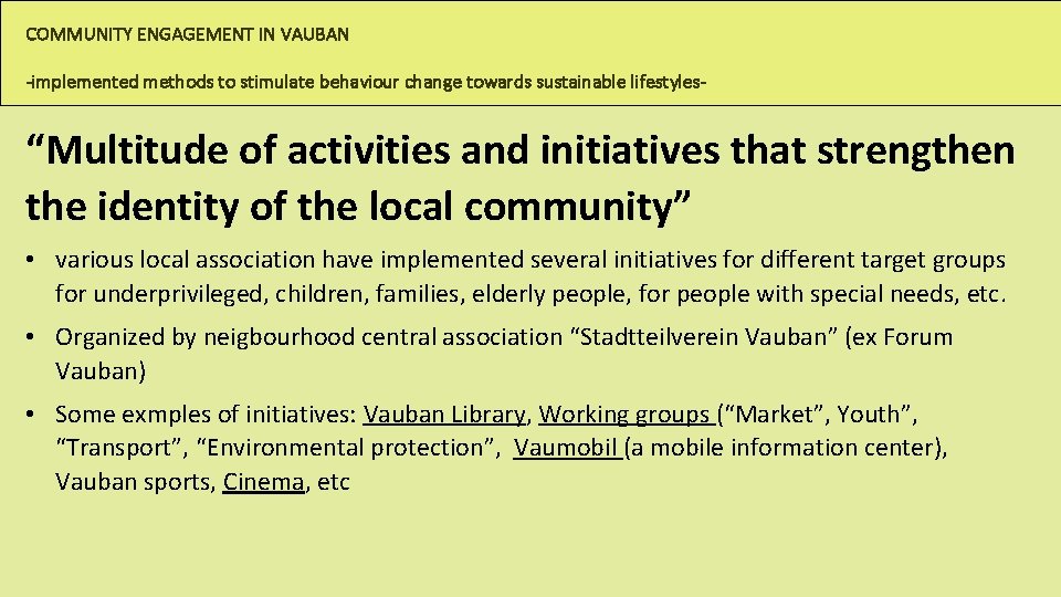 COMMUNITY ENGAGEMENT IN VAUBAN -implemented methods to stimulate behaviour change towards sustainable lifestyles- “Multitude