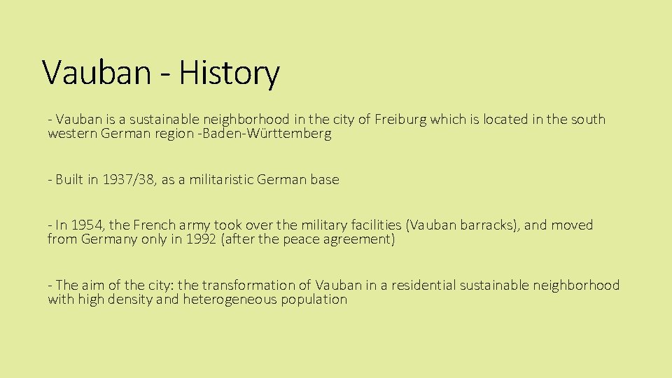 Vauban - History - Vauban is a sustainable neighborhood in the city of Freiburg