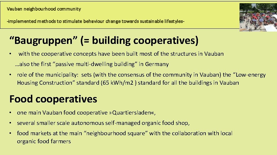 Vauban neighbourhood community -implemented methods to stimulate behaviour change towards sustainable lifestyles- “Baugruppen” (=
