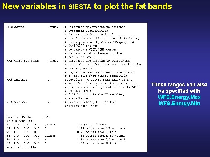 New variables in SIESTA to plot the fat bands These ranges can also be