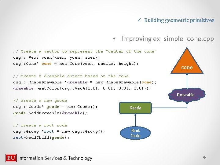 ü Building geometric primitives • Improving ex_simple_cone. cpp // Create a vector to represent