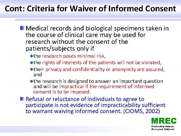 Cont: Criteria for Waiver of Informed Consent Medical records and biological specimens taken in