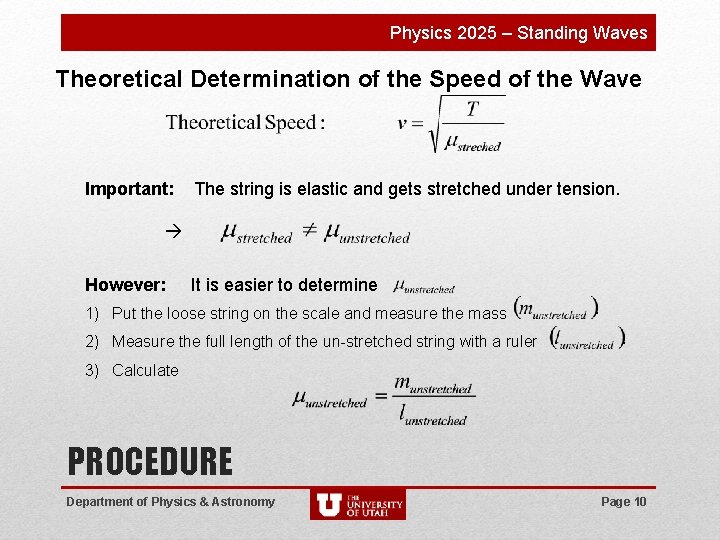 Physics 2025 – Standing Waves Theoretical Determination of the Speed of the Wave Important: