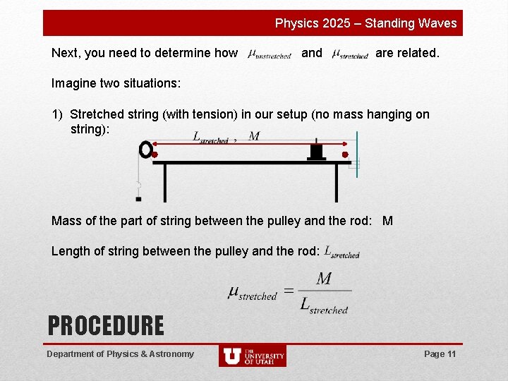 Physics 2025 – Standing Waves Next, you need to determine how and are related.