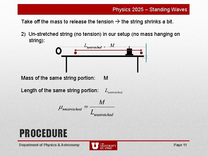 Physics 2025 – Standing Waves Take off the mass to release the tension the