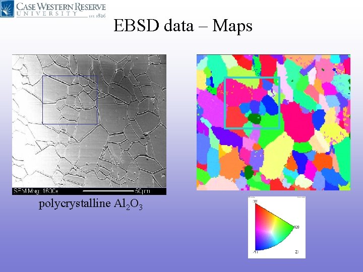 EBSD data – Maps polycrystalline Al 2 O 3 EBSD data – Maps polycrystalline Al 2 O 3