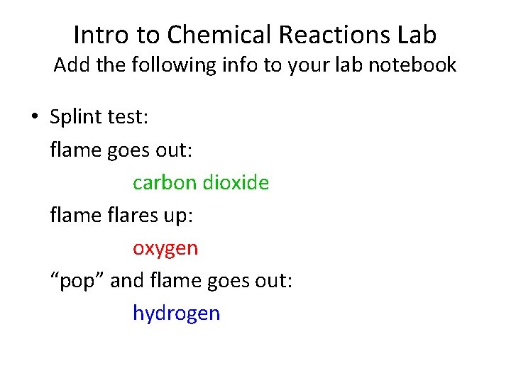Intro to Chemical Reactions Lab Add the following info to your lab notebook • Intro to Chemical Reactions Lab Add the following info to your lab notebook •