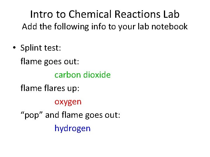 Intro to Chemical Reactions Lab Add the following info to your lab notebook •