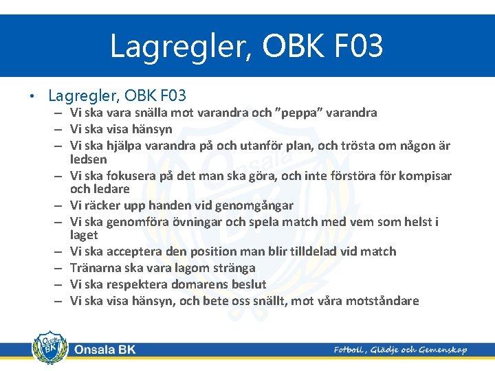 Lagregler, OBK F 03 • Lagregler, OBK F 03 – Vi ska vara snälla