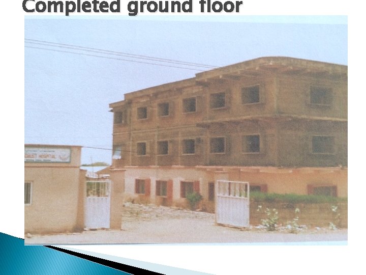Completed ground floor 