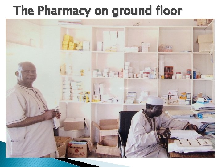 The Pharmacy on ground floor 