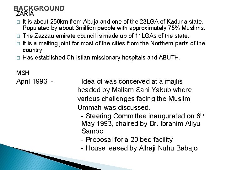 BACKGROUND ZARIA � It is about 250 km from Abuja and one of the
