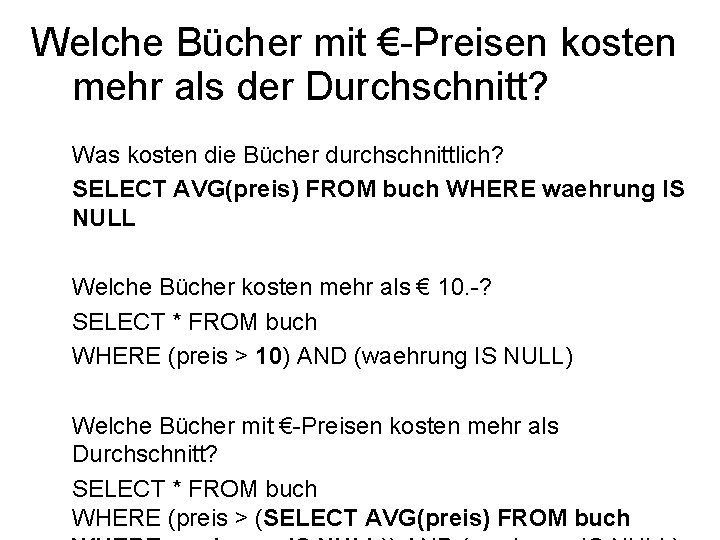 Welche Bücher mit €-Preisen kosten mehr als der Durchschnitt? Was kosten die Bücher durchschnittlich?