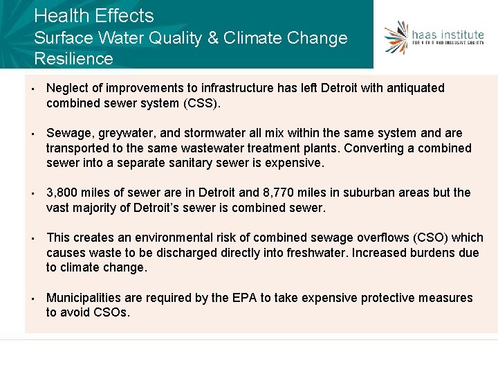 Health Effects Surface Water Quality & Climate Change Resilience • Neglect of improvements to