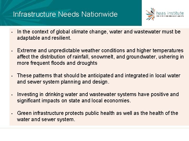 Infrastructure Needs Nationwide • In the context of global climate change, water and wastewater