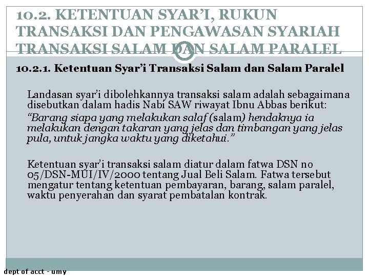 10. 2. KETENTUAN SYAR’I, RUKUN TRANSAKSI DAN PENGAWASAN SYARIAH TRANSAKSI SALAM DAN SALAM PARALEL