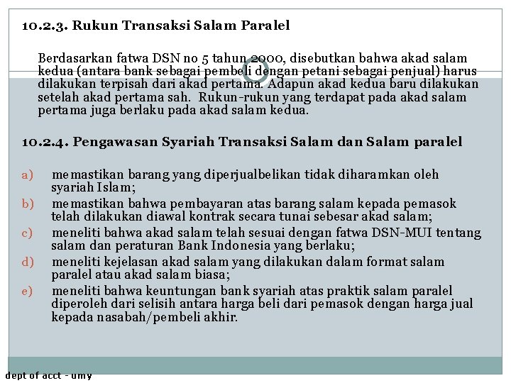 10. 2. 3. Rukun Transaksi Salam Paralel Berdasarkan fatwa DSN no 5 tahun 2000,