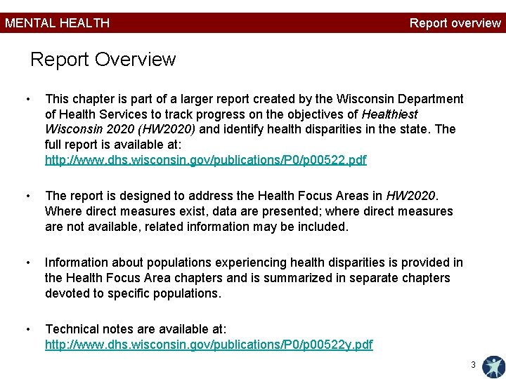 MENTAL HEALTH Report overview Report Overview • This chapter is part of a larger