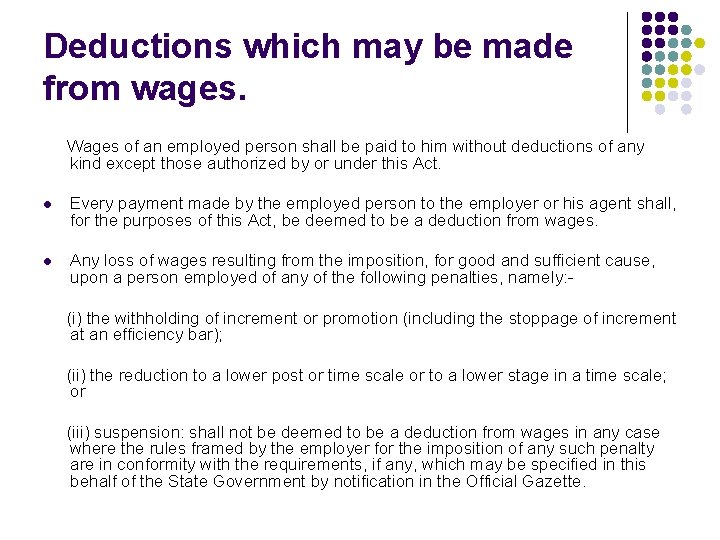 Deductions which may be made from wages. Wages of an employed person shall be