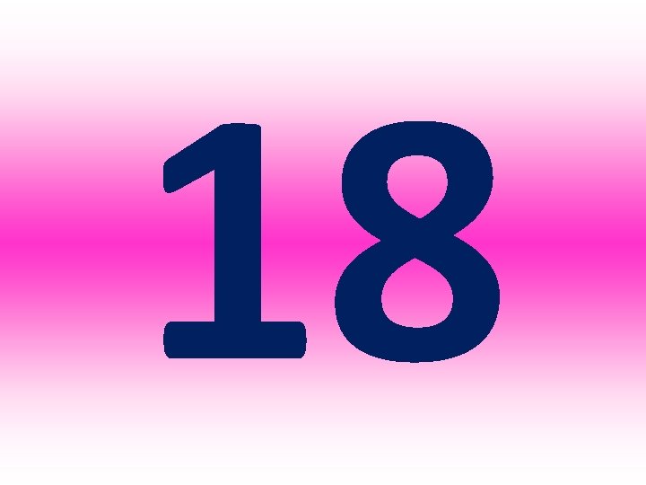 18 