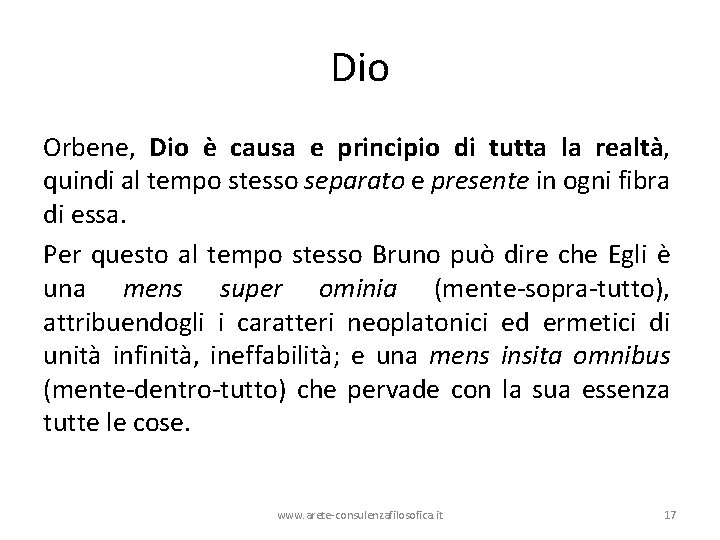 Dio Orbene, Dio è causa e principio di tutta la realtà, quindi al tempo