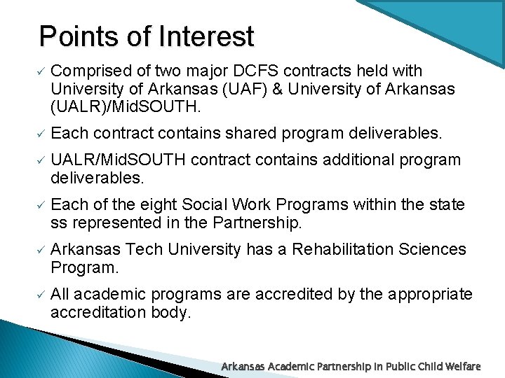 Points of Interest ü Comprised of two major DCFS contracts held with University of