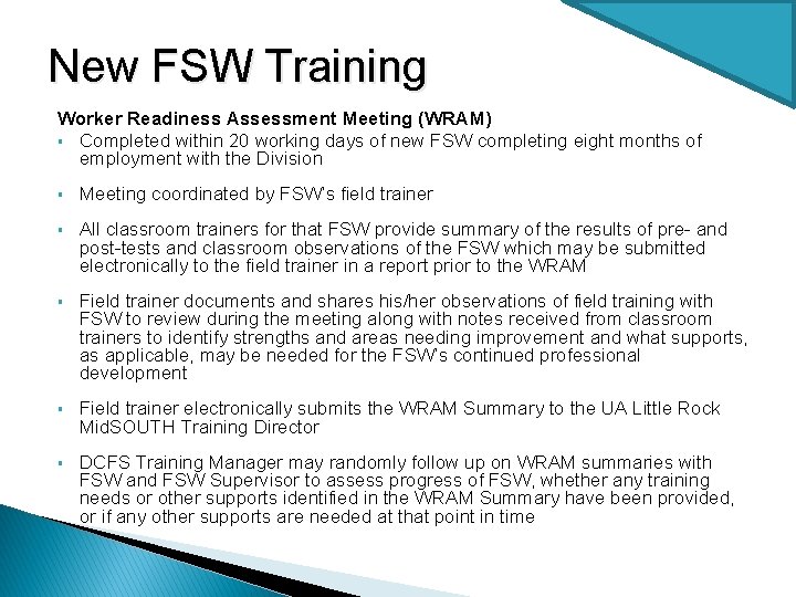 New FSW Training Worker Readiness Assessment Meeting (WRAM) § Completed within 20 working days