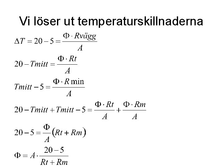 Vi löser ut temperaturskillnaderna 