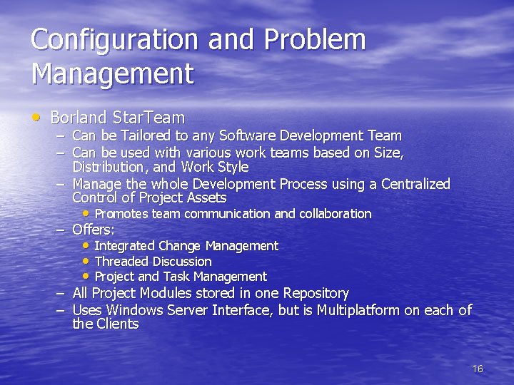 Configuration and Problem Management • Borland Star. Team – Can be Tailored to any Configuration and Problem Management • Borland Star. Team – Can be Tailored to any