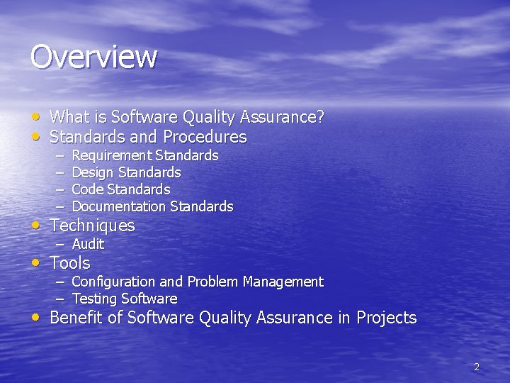 Overview • What is Software Quality Assurance? • Standards and Procedures – – Requirement Overview • What is Software Quality Assurance? • Standards and Procedures – – Requirement