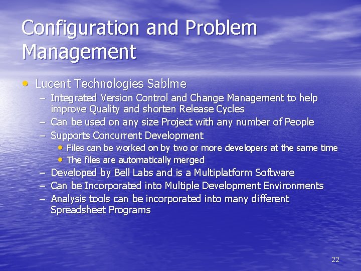 Configuration and Problem Management • Lucent Technologies Sablme – Integrated Version Control and Change