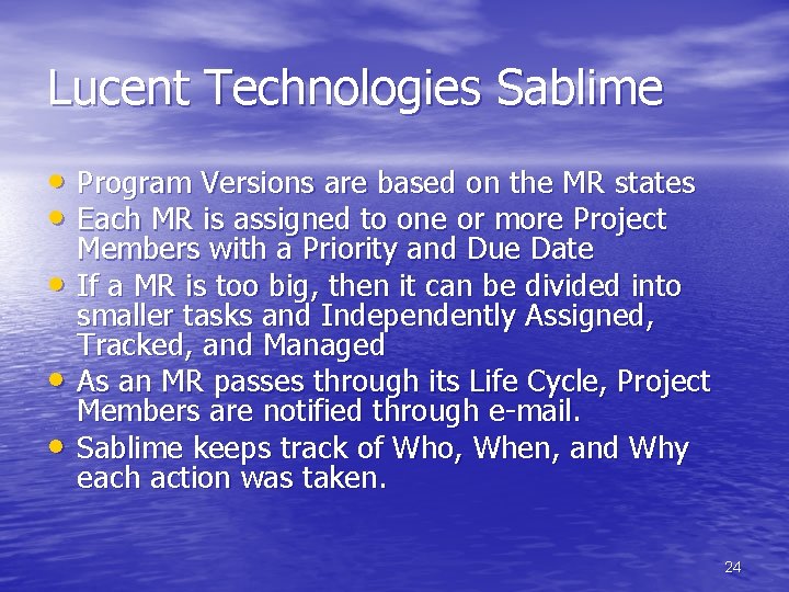 Lucent Technologies Sablime • Program Versions are based on the MR states • Each Lucent Technologies Sablime • Program Versions are based on the MR states • Each