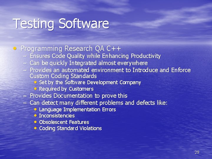 Testing Software • Programming Research QA C++ – Ensures Code Quality while Enhancing Productivity Testing Software • Programming Research QA C++ – Ensures Code Quality while Enhancing Productivity