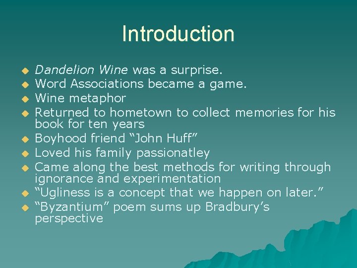 Introduction u u u u u Dandelion Wine was a surprise. Word Associations became Introduction u u u u u Dandelion Wine was a surprise. Word Associations became