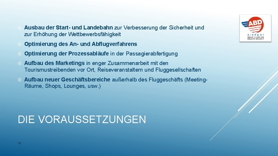  Ausbau der Start- und Landebahn zur Verbesserung der Sicherheit und zur Erhöhung der