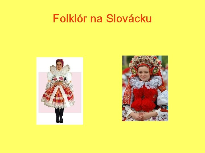 Folklór na Slovácku 