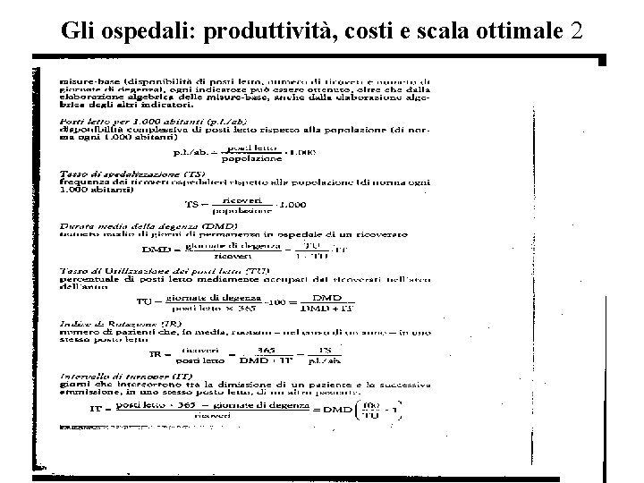 Gli ospedali: produttività, costi e scala ottimale 2 