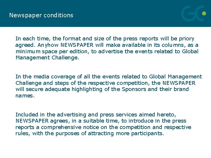 Newspaper conditions In each time, the format and size of the press reports will